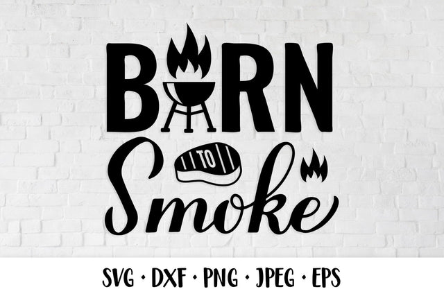 Born to smoke SVG. Funny BBQ quote. Apron, shirt design SVG LaBelezoka 