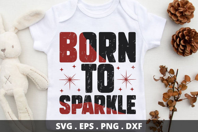 Born to sparkle SVG Designangry 