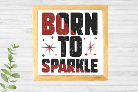 Born to sparkle SVG Designangry 
