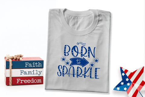 Born to Sparkle SVG I 4th of July SVG I Patriotic SVG PNG SVG Happy Printables Club 