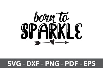 born to sparkle svg SVG nirmal108roy 