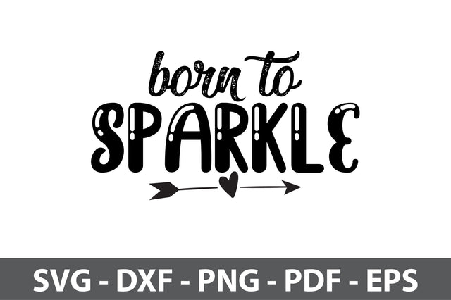 born to sparkle svg SVG nirmal108roy 