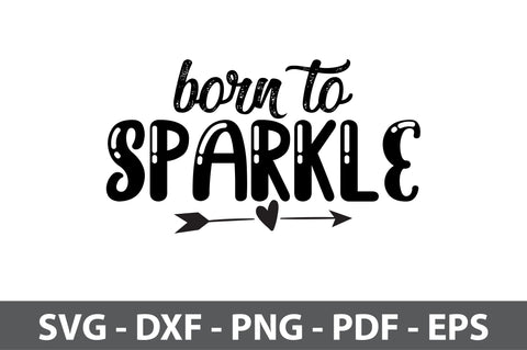 born to sparkle svg SVG nirmal108roy 