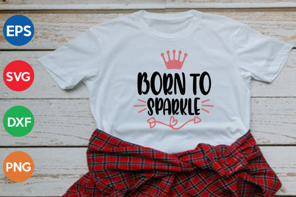 born to sparkle SVG thesvgfactory 