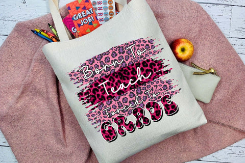 Born To Teach Forced To Grade Sublimation Rupkotha 