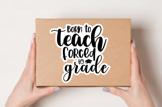 born to teach forced to grade SVG nirmal108roy 