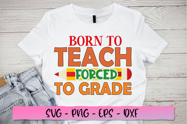 Born to teach forced to grade SVG SVG Shetara Begum 