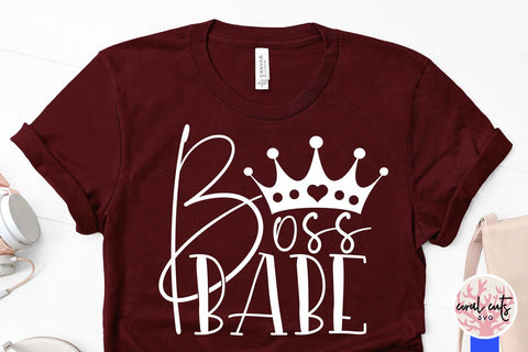 Boss babe - Entrepreneur SVG EPS DXF PNG File SVG CoralCutsSVG 