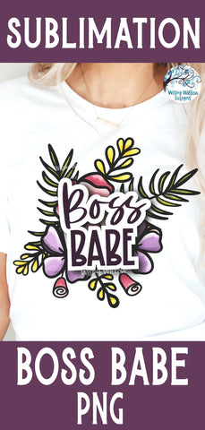 Boss Babe PNG Sublimation Wispy Willow Designs 