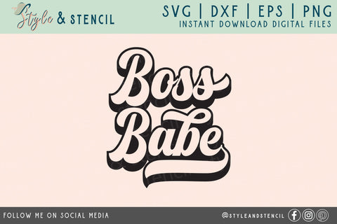 Boss Babe Retro SVG - PNG, DXF, SVG, EPS, Cut File SVG Style and Stencil 