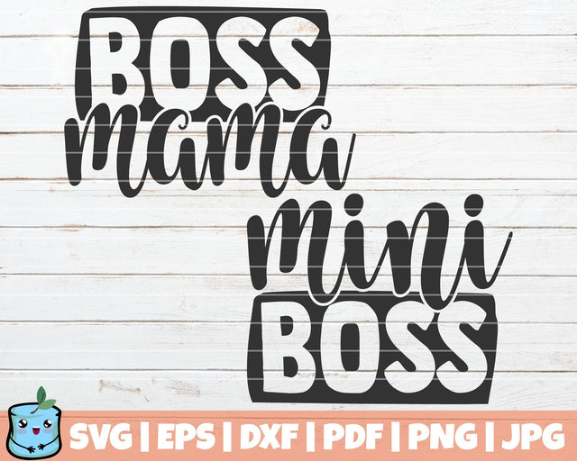 Boss Mama / Mini Boss SVG MintyMarshmallows 