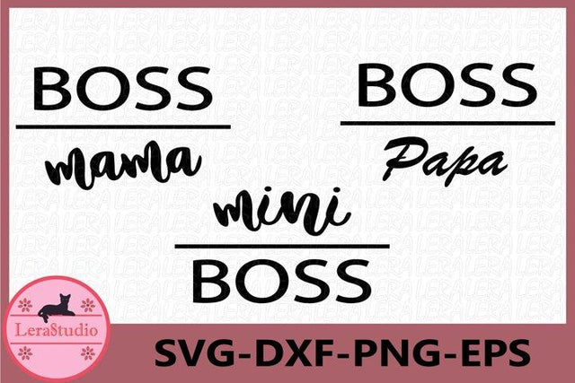 Boss Mama Papa Mini Svg SVG Lerastudio 