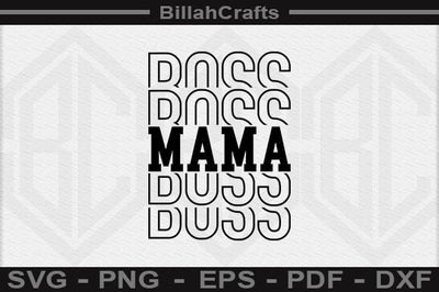 Boss Mama SVG File SVG BillahCrafts 