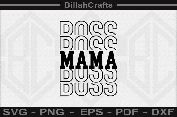 Boss Mama SVG File SVG BillahCrafts 