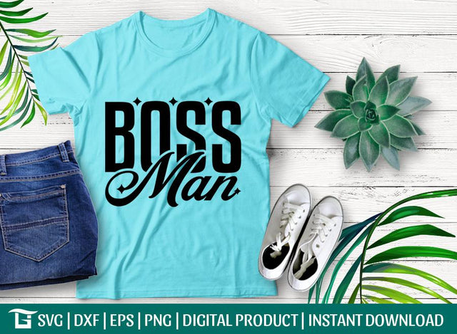 Boss Man Svg Cut File, Daddy Svg, Fathers Day Svg, Dad Life Svg, Boss Svg, Tshirt Design, SVG ETC Craft 