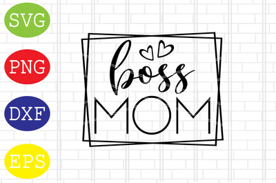 Boss Mom Square Svg, Mother's Day Svg, Png, Eps, Dxf Files SVG DigitalSvgFiles 