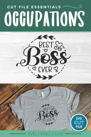 Boss svg - Best Boss Ever svg for bosses appreciation day SVG SVG Cut File 