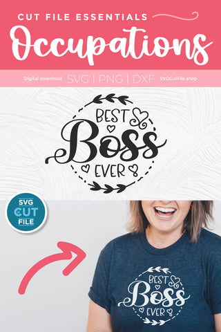 Boss svg - Best Boss Ever svg for bosses appreciation day SVG SVG Cut File 