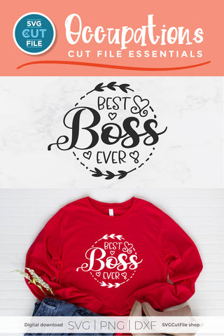 Boss svg - Best Boss Ever svg for bosses appreciation day SVG SVG Cut File 