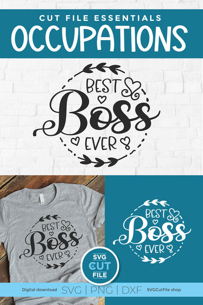 Boss svg - Best Boss Ever svg for bosses appreciation day SVG SVG Cut File 
