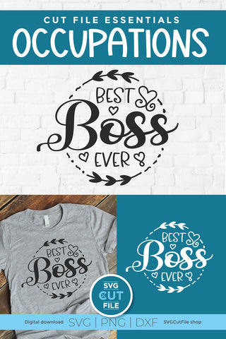 Boss svg - Best Boss Ever svg for bosses appreciation day SVG SVG Cut File 