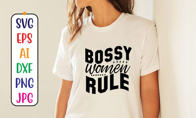 Bossy Women Rule SVG Cut File SVG Syaman 