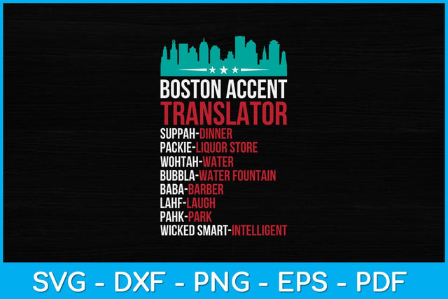 Boston Accent Translator Svg Design SVG artprintfile 