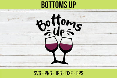 Bottom Up Wine Saying Svg,Wine Svg, Wine Lovers,Wine Decal,Wine Sayings,Wine Glass,Drinking,Cricut Cut File ,Funny Wine Quote,Liquid therapy SVG NextArtWorks 
