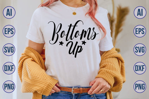 Bottoms Up svg SVG orpitasn 