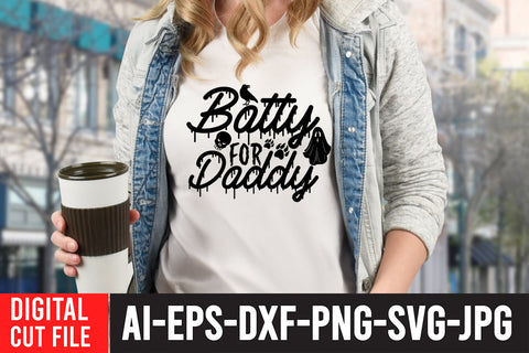 Botty For Daddy SVG Cut File SVG BlackCatsMedia 