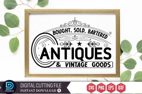 Bought. sold . bartered antiques & vintage goods SVG SVG DESIGNISTIC 
