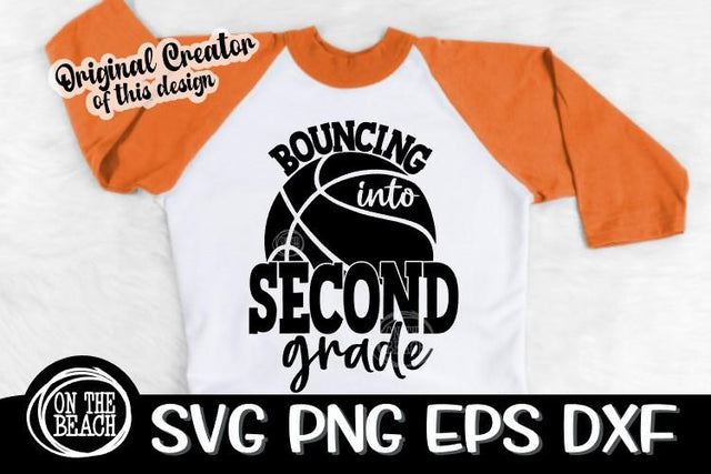 Bouncing Second 2nd Grade - Basketball SVG - Back To School SVG PNG EPS DXF SVG On the Beach Boutique 
