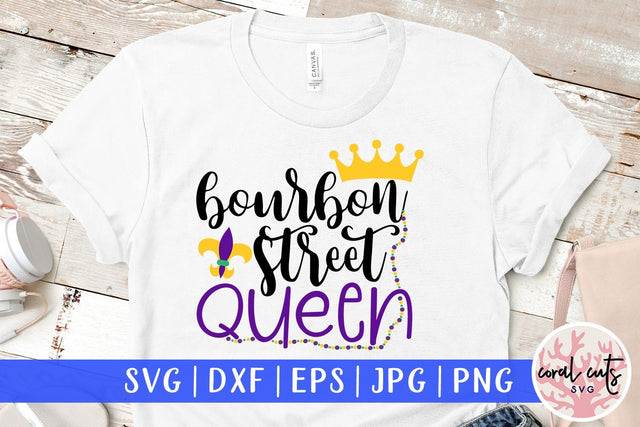 Bourbon Street Queen - Mardi Gras SVG EPS DXF PNG SVG CoralCutsSVG 