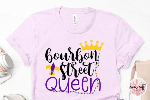 Bourbon Street Queen - Mardi Gras SVG EPS DXF PNG SVG CoralCutsSVG 