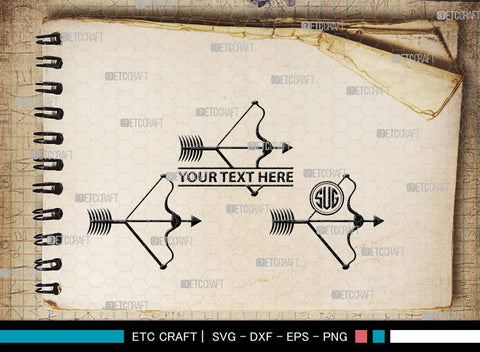 Bow And Arrow Monogram, Bow And Arrow Silhouette, Archery Svg, Arrow Svg, Sports svg, Target Svg, Bow and Arrow Svg, SB00106 SVG ETC Craft 