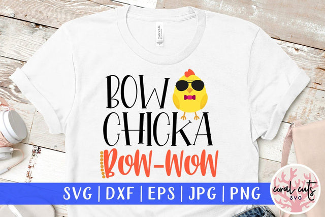 Bow chicka bow wow – Easter SVG EPS DXF PNG Cutting Files SVG CoralCutsSVG 