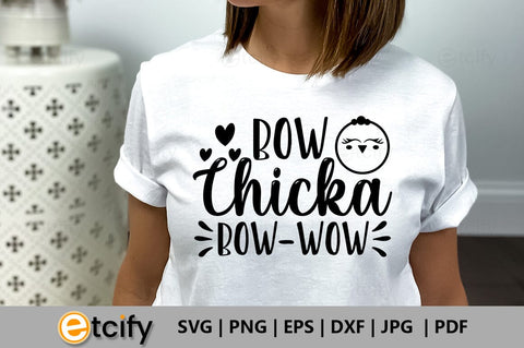 Bow chicka bow-wow SVG SVG etcify 