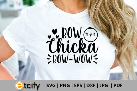 Bow chicka bow-wow SVG SVG etcify 