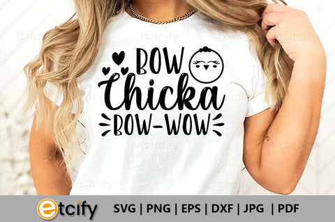 Bow chicka bow-wow SVG SVG etcify 