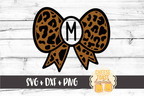 Bow Monogram - Leopard Print - Valentine's Day SVG PNG DXF Cutting Files SVG Cheese Toast Digitals 