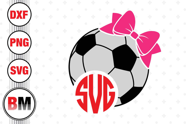 Bow Soccer Monogram SVG, PNG, DXF Files SVG BMDesign 