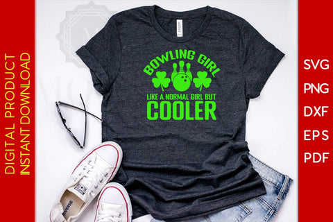 Bowling Girl Like A Normal Girl But Cooler SVG PNG PDF Cut File SVG Creativedesigntee 