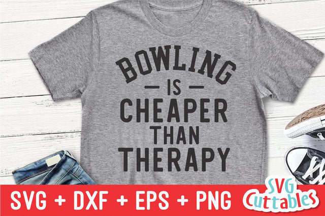 Bowling Is Cheaper Than Therapy Svg Cuttables 