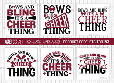 Bows And Bling Its A Cheer Thing SVG Bundle, Cheerleading Svg, Cheer Svg, Cheer Life Svg, Cheer Team Svg, Cheer Quotes, ETC T00153 SVG ETC Craft 