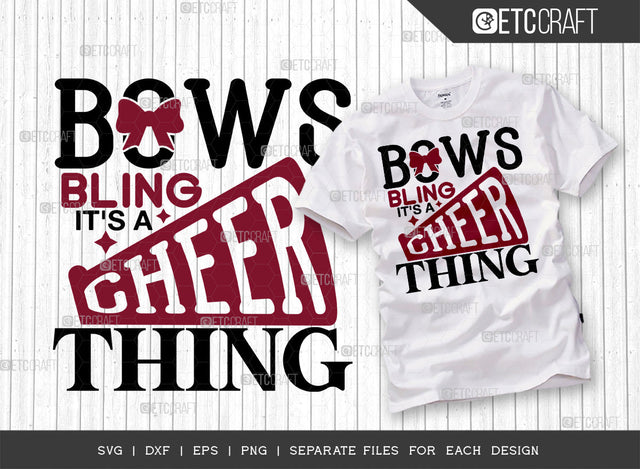 Bows And Bling Its A Cheer Thing SVG Cut File, Cheerleading Svg, Cheer Svg, Cheer Life Svg, Cheer Team Svg, Cheer Quotes, ETC T00153 SVG ETC Craft 