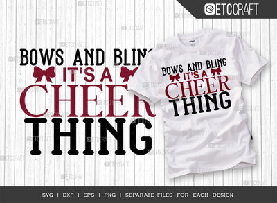 Bows And Bling Its A Cheer Thing SVG Cut File, Cheerleading Svg, Cheer Svg, Cheer Life Svg, Cheer Team Svg, Cheer Quotes, ETC T00153 SVG ETC Craft 