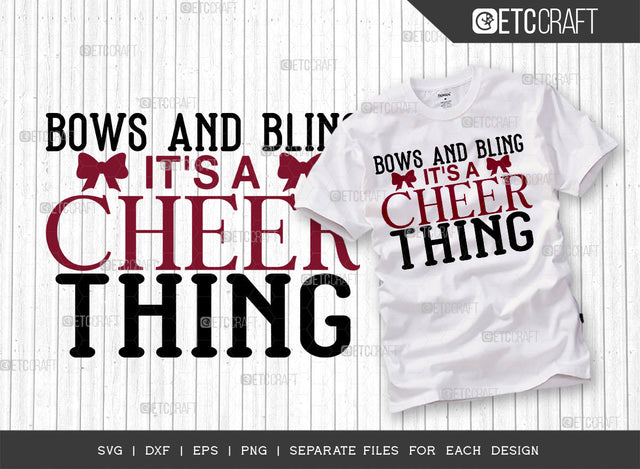 Bows And Bling Its A Cheer Thing SVG Cut File, Cheerleading Svg, Cheer Svg, Cheer Life Svg, Cheer Team Svg, Cheer Quotes, ETC T00153 SVG ETC Craft 