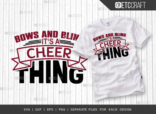 Bows And Bling Its A Cheer Thing SVG Cut File, Cheerleading Svg, Cheer Svg, Cheer Life Svg, Cheer Team Svg, Cheer Quotes, ETC T00153 SVG ETC Craft 