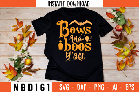 Bows and boos yall Svg Design SVG Nbd161 