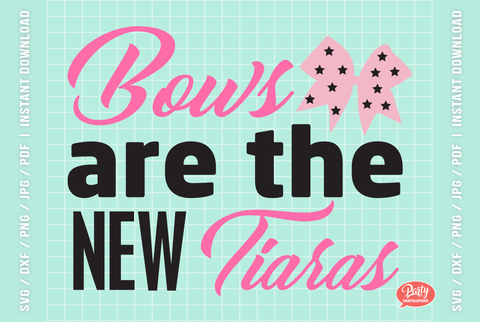 BOWS ARE THE NEW TIARAS | cheerleading crown SVG SVG Partypantaloons 